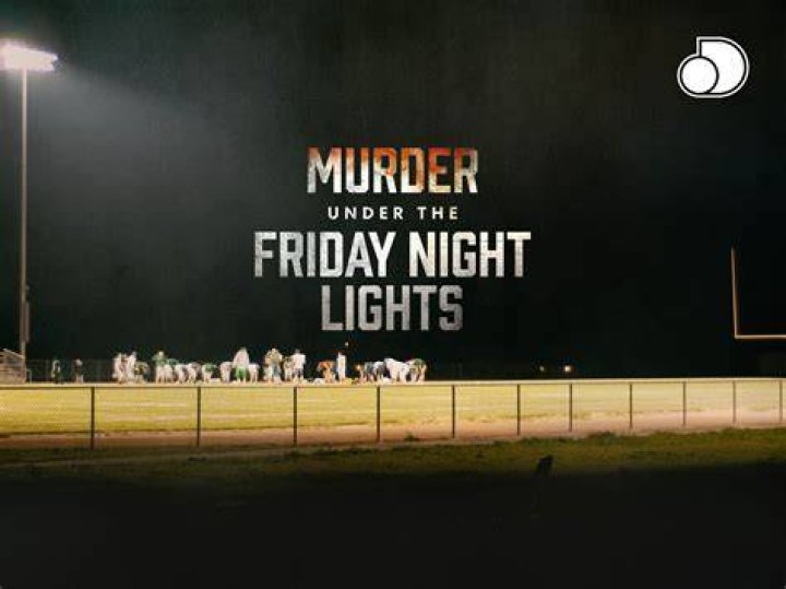 Murder Under the Friday Night Lights What Happened to the Silsbee